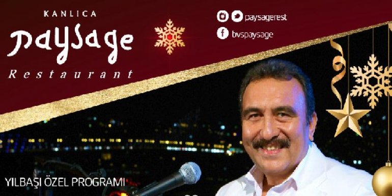 2018 Yılbaşı Programı İstanbul Kanlıca Paysage Restaurant Ümit Besen Konseri