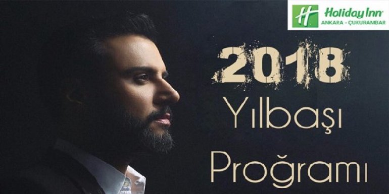 2018 Yılbaşı Programı Ankara Holiday Inn Çukurambar Alişan Konseri