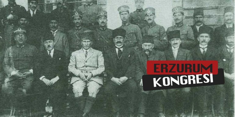 Erzurum Kongresi'nde Hangi Kararlar Alındı?