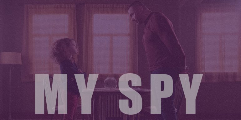 2020 Yapımı My Spy Film Konusu Oyucuları ve İncelemesi