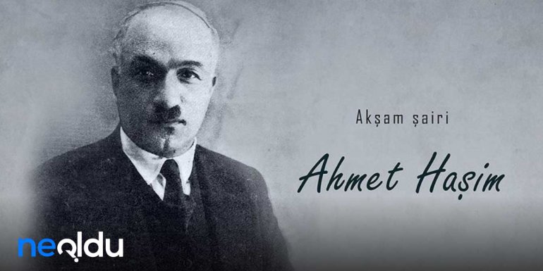 Ahmet Haşim Eserlerinden Romantik, Özlü Sözler ve Şiirler