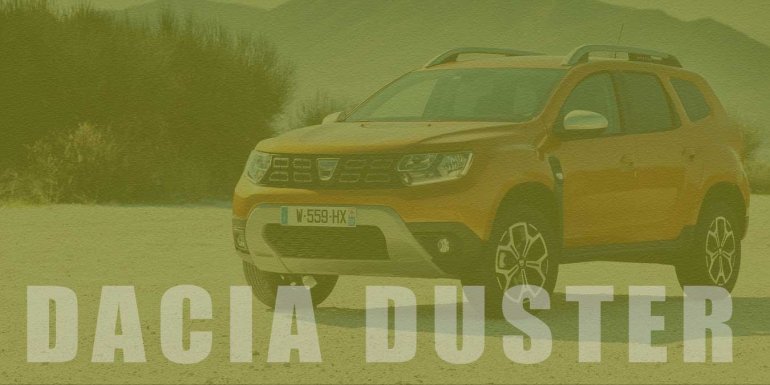 2020 Yeni Dacia Duster Teknik Özellikleri ve Fiyat Listesi