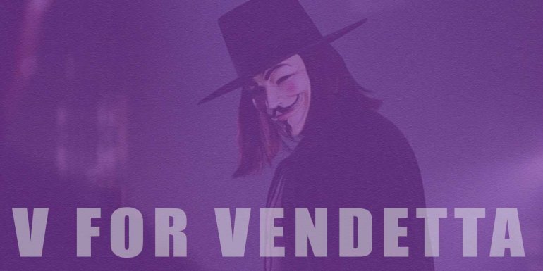 V for Vendetta Filmi Hakkında Bilinmeyen Bilgiler