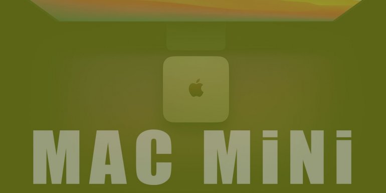 Kendisi Küçük, Performansı Büyük: Yeni Apple Mac Mini