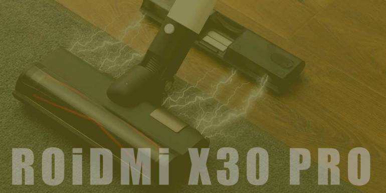 Güçlü Temizlik Sağlayan: Roidmi X30 Pro İnceleme