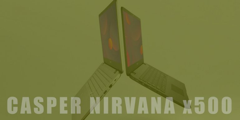 Geleceği Evinize Taşıtan: Casper Nirvana X500 İnceleme