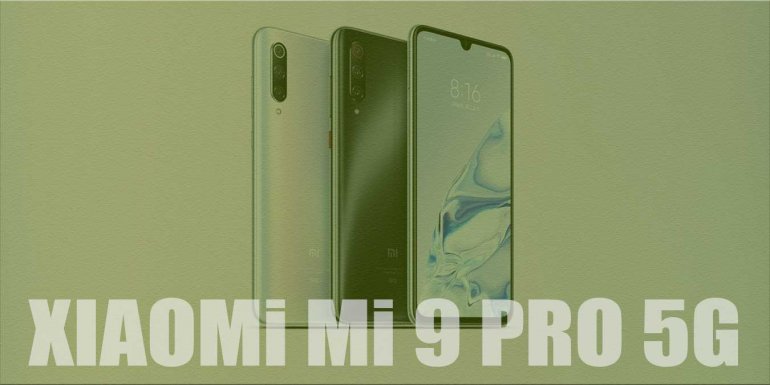 Xiaomi Mi 9 Pro 5G İnceleme | Fiyatı & Kullanıcı Yorumları