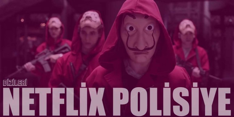 Netflix Polisiye Dizileri 2022 - Cinayet ve Suç Dolu 13 Dizi