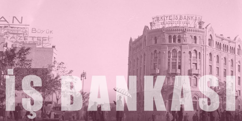 İş Bankası Kimin, Kim Kurdu? Atatürk'ün Hisseleri