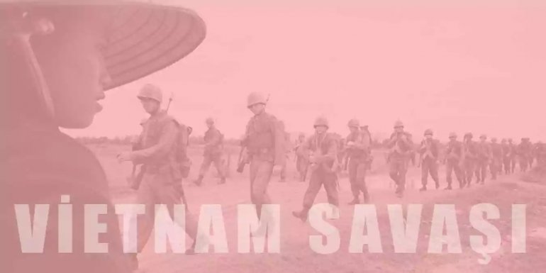 Bağımsızlık Mücadelesi Vietnam Savaşı Hakkında 10 Bilgi