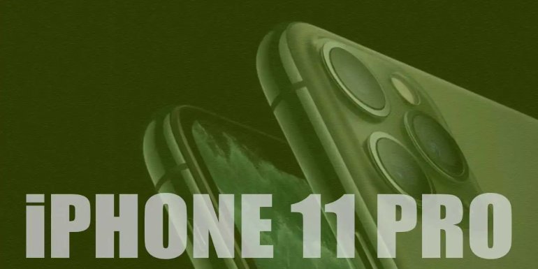 iPhone 11 Pro Özellikleri, Fiyatı ve İncelemesi