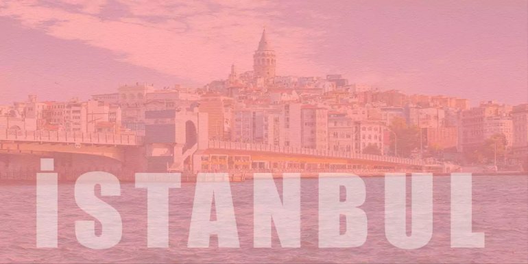 İstanbul Hakkında Bilinmesi Gereken 10 Özellik
