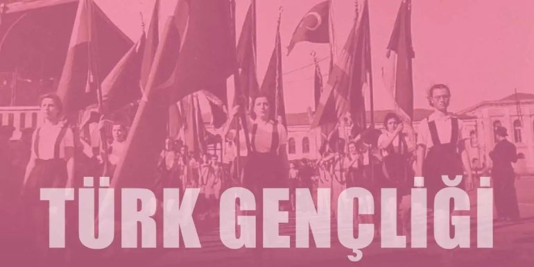 Geçmişten Günümüze Türkiye’de Gençlik ve Değişimi