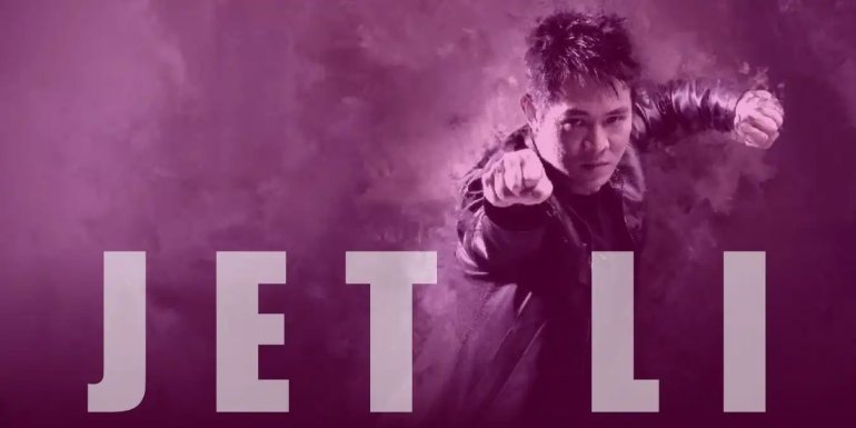 Jet Li Filmleri 2022 - Aksiyon ve Dövüş Dolu En İyi 17 Film