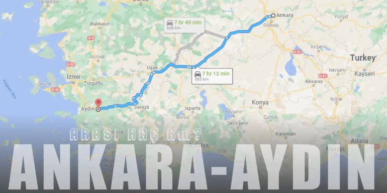 Ankara Aydın Arası Kaç Km ve Kaç Saat? | Yol Tarifi