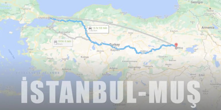 İstanbul Muş Arası Kaç Km ve Kaç Saat? | Yol Tarifi