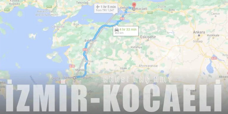 İzmir Kocaeli Arası Kaç Km ve Kaç Saat? | Yol Tarifi
