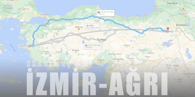 İzmir Ağrı Arası Kaç Km ve Kaç Saat? | Yol Tarifi