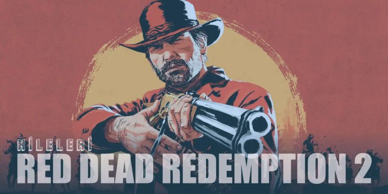 Red Dead Redemption 2 Hileleri | RDR 2 Sağlık ve Para Hilesi