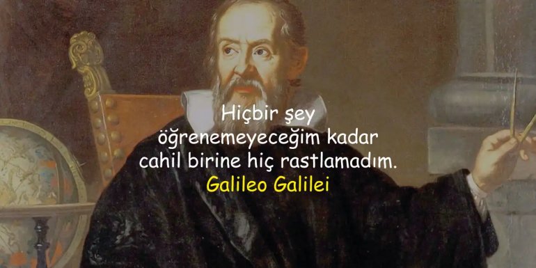 Galileo Galilei Sözleri | Eserlerinden Alıntı Özlü Sözler