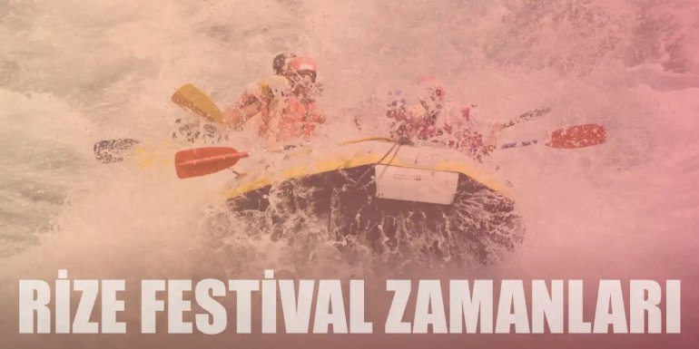Rize'de Yapılan 10 Popüler Festival ve Şenlik