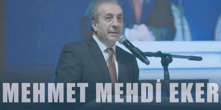 Mehmet Mehdi Eker Kimdir? Biyografisi ve Siyasi Hayatı
