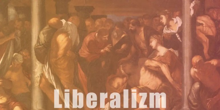 Liberalizm Nedir? Tarihi ve Temel İlkeleri Hakkında Bilgi