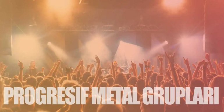 Progresif Metal Grupları | En İyi 14 Progresif Metal Grubu