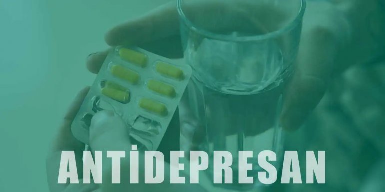 Antidepresan Nedir? Yan Etkileri Hakkında Bilgiler